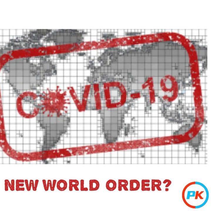 Covid-19: New World Order?