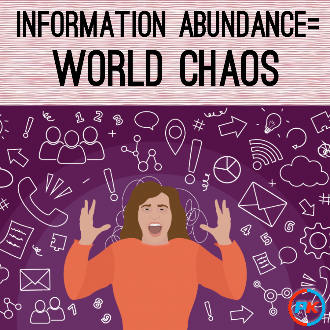 Information Abundance = World Chaos